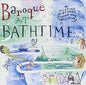 Baroque at Bathtime / Various - www.Shopthatapp.com