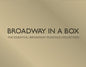Broadway In A Box - The Essential Br Oadway Musicals Collection - www.Shopthatapp.com