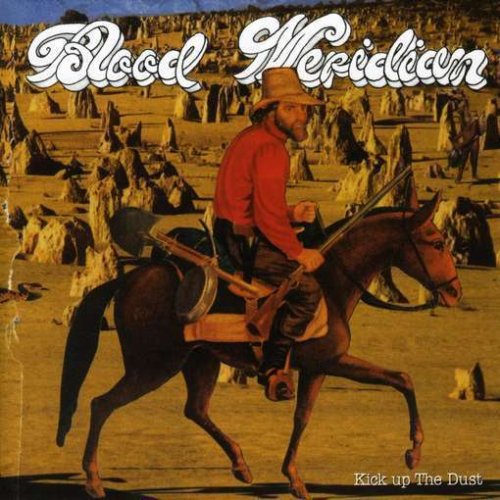 BLOOD MERIDIAN - KICK UP THE DUST - www.Shopthatapp.com