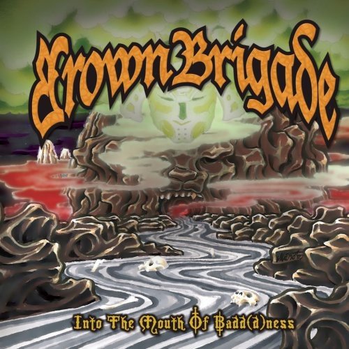 Brown Brigade / Into The Mouth Of Badd(d)Ness - CD - www.Shopthatapp.com