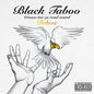 Black Taboo / Crosse-Toe Ca Rend Sourd Deluxe - CD - www.Shopthatapp.com