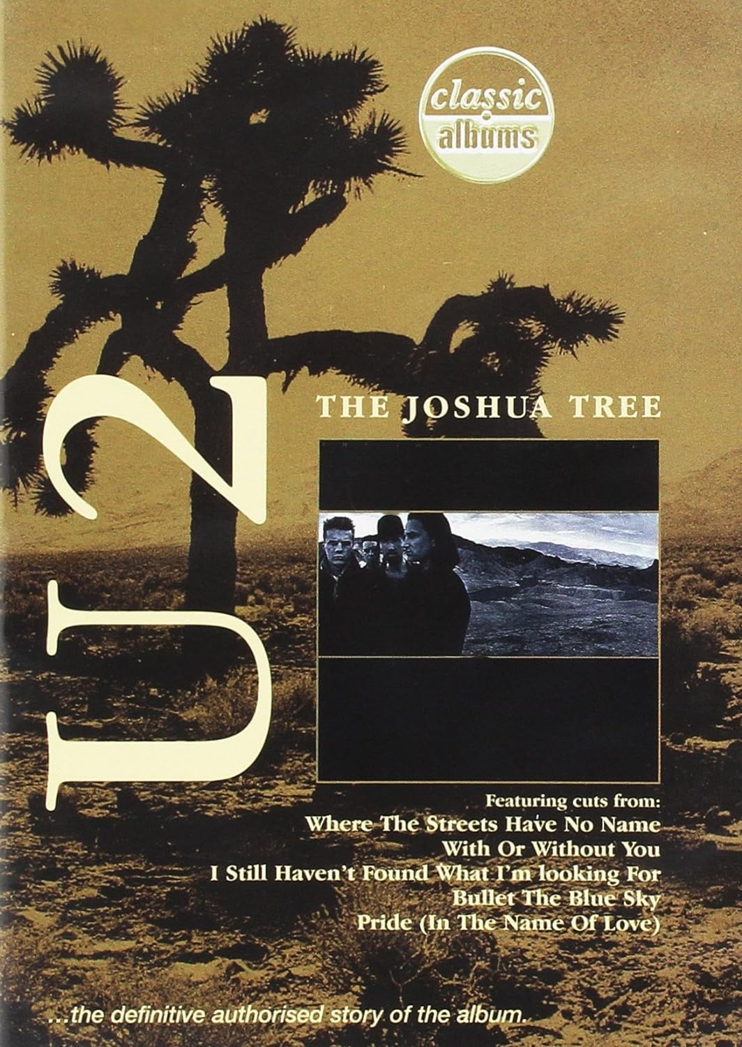 Classic Albums: U2: The Joshua Tree