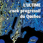 Artistes variés / L'Ultime rock progressif du Québec - 2CD (Used)