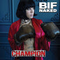 Bif Naked / Champion - LP BLUE - www.Shopthatapp.com