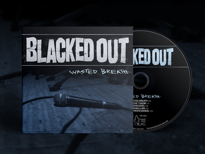 Blacked Out / Wasted Breath (EP) - CD - www.Shopthatapp.com