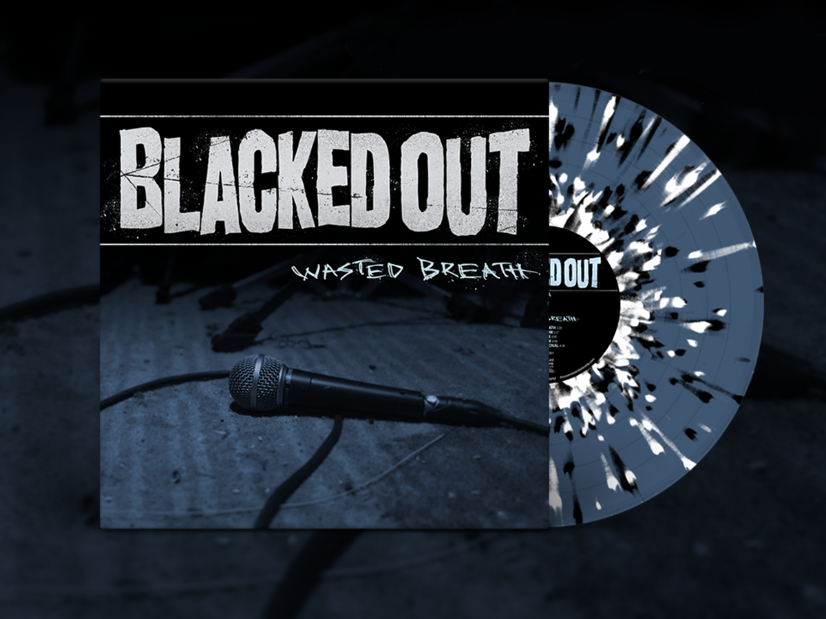 Blacked Out / Wasted Breath (EP) - 12" Vinyl - www.Shopthatapp.com
