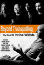 Beyond Trainspotting: The World Of Irvine Welsh - DVD - www.Shopthatapp.com