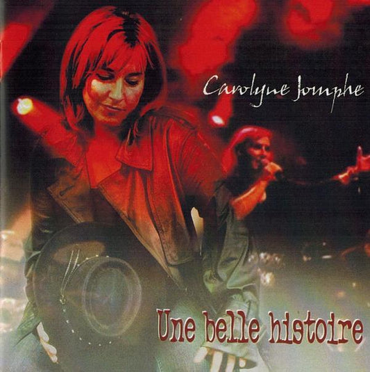 Carolyne Jomphe / Une belle histoire - CD - www.Shopthatapp.com