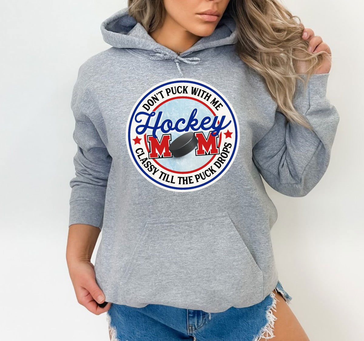Classy till the puck drops -MOM - Www.Shopthatapp.com