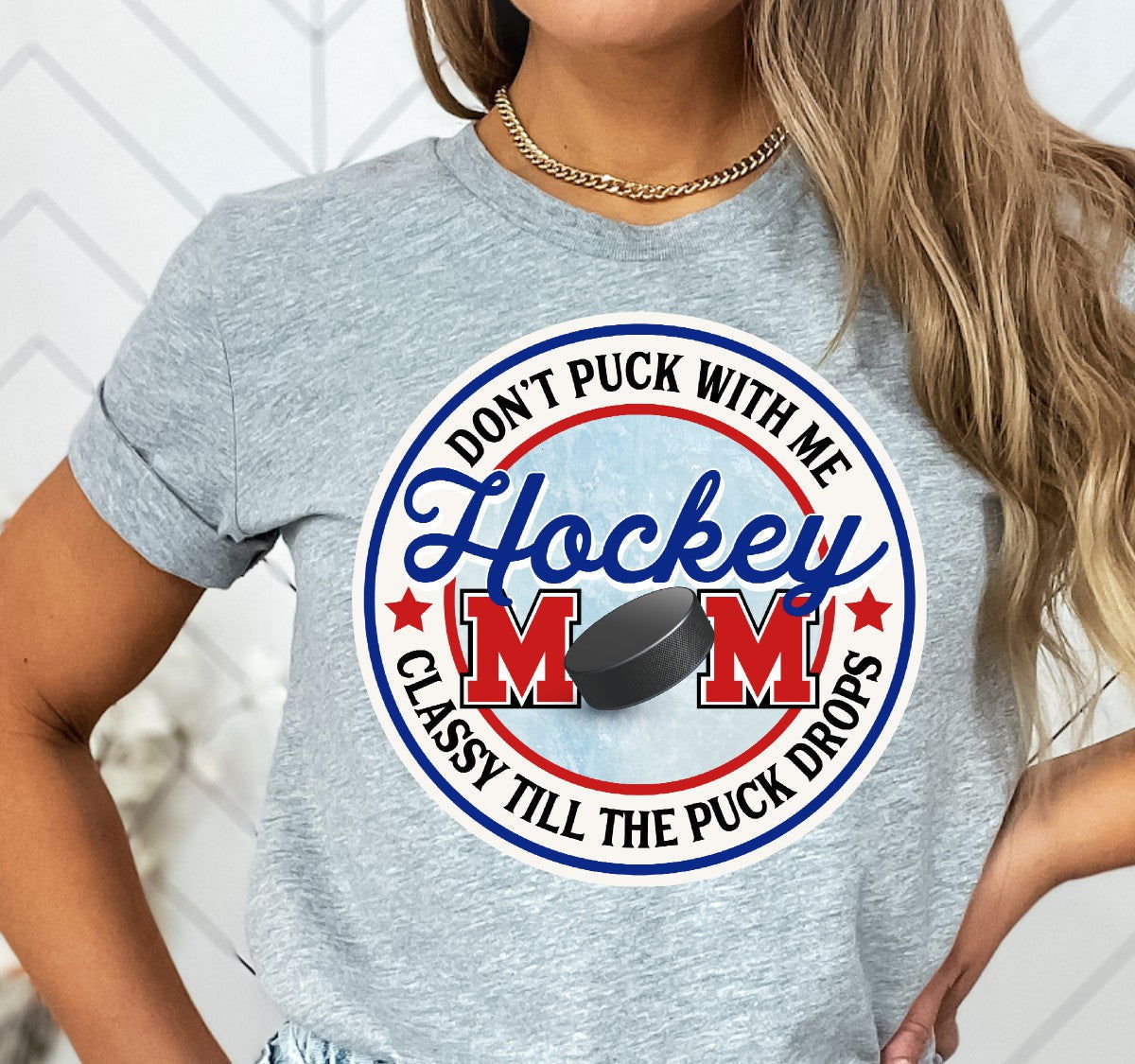Classy till the puck drops -MOM - Www.Shopthatapp.com