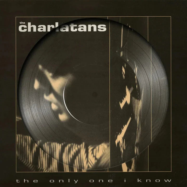 Charlatans / The Only One I Know - LP 12'' PICT DISC - www.Shopthatapp.com
