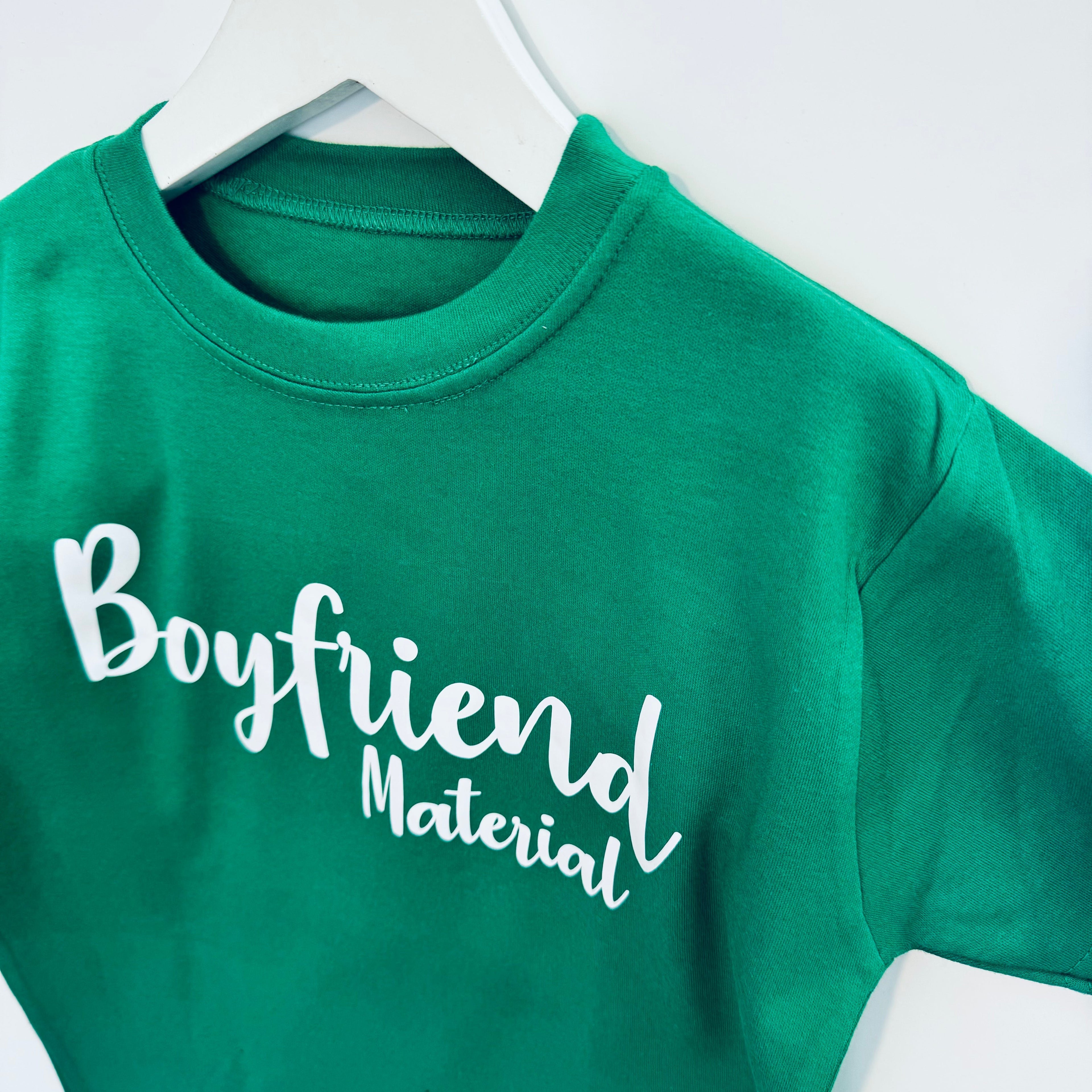 Boyfriend Material T-Shirt - www.Shopthatapp.com
