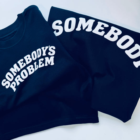 Somebody's Problem Matching T Shirts - www.Shopthatapp.com