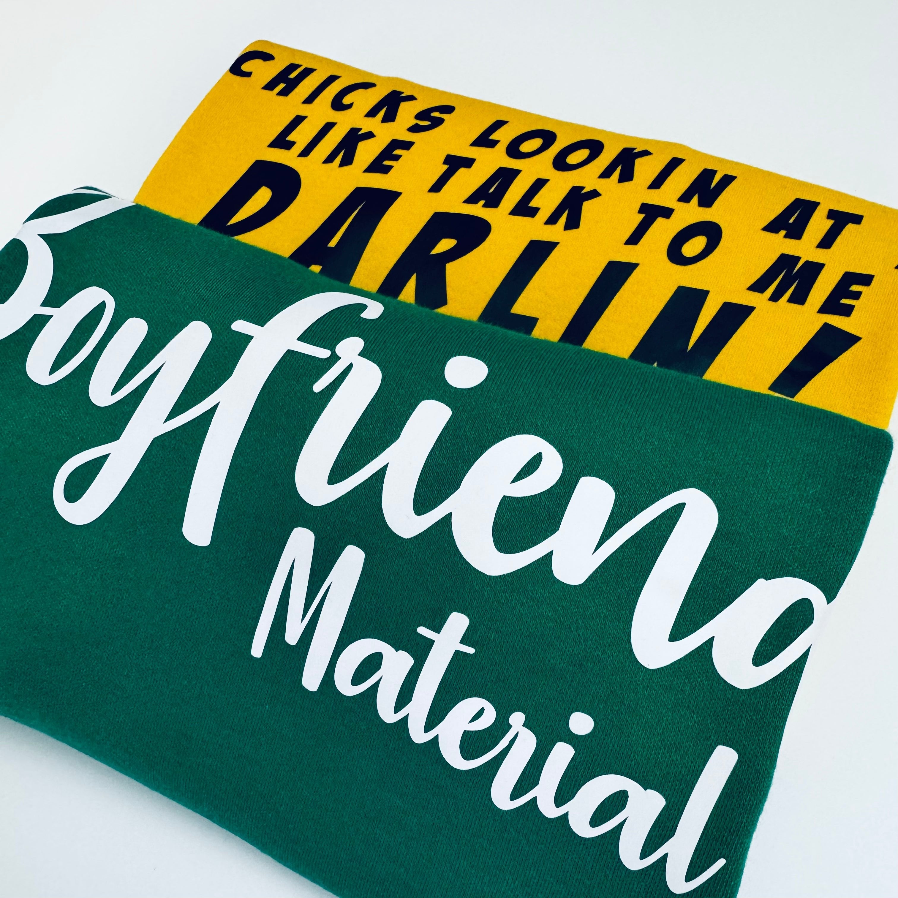 Boyfriend Material T-Shirt - www.Shopthatapp.com