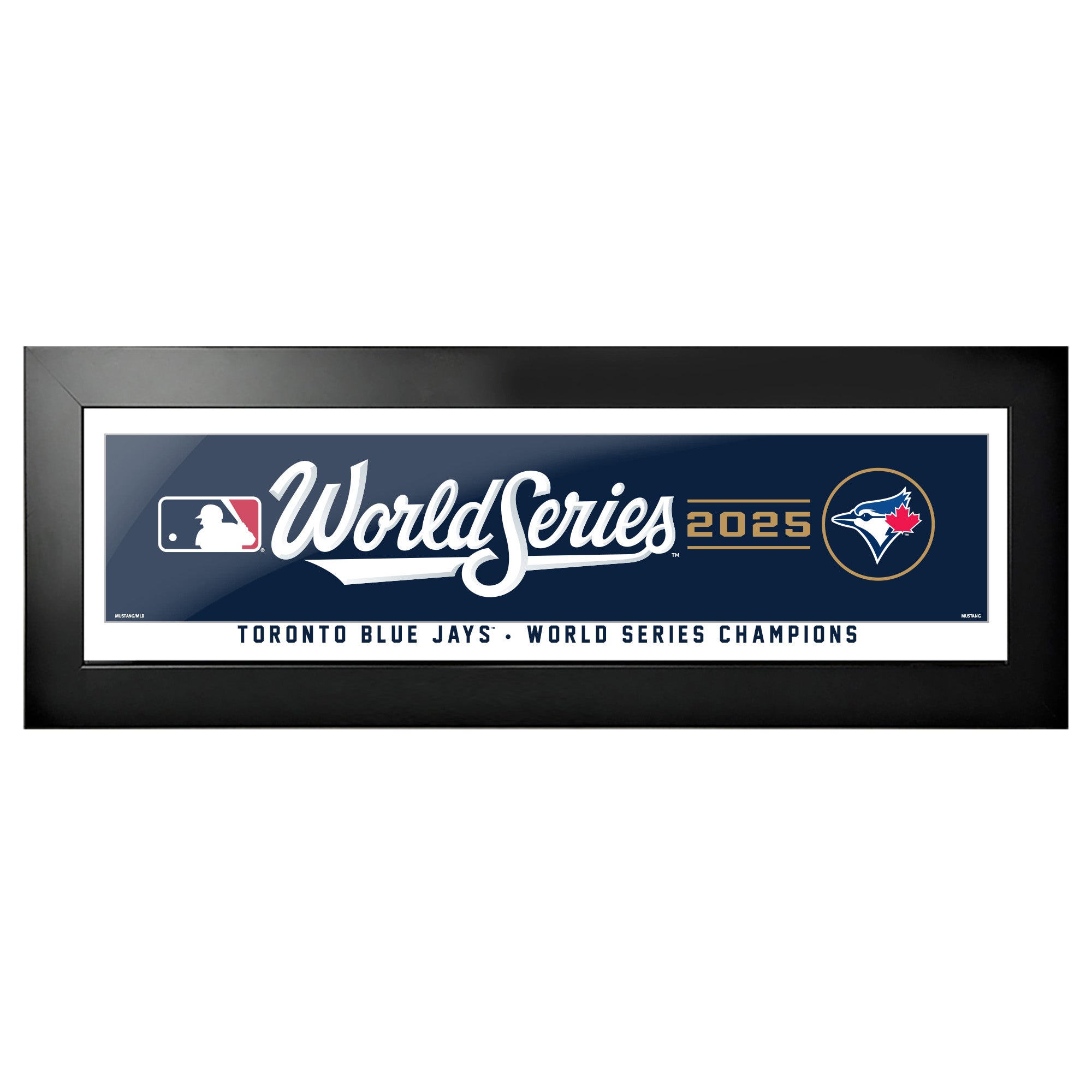Toronto Blue Jays World Series Champions | 6x22 Frame - www.Shopthatapp.com
