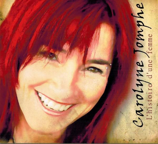 Carolyne Jomphe / L'Histoire D'Une Femme - CD - www.Shopthatapp.com