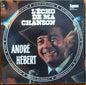 André Hébert ‎/ L'Écho De Ma Chanson - LP Used