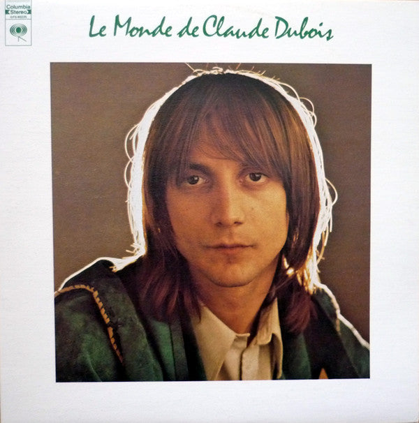 Claude Dubois ‎/ Le Monde De Claude Dubois - 2LP (Used)