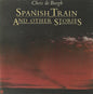 Chris De Burgh / Spanish Train And Other Stories - CD (Used)