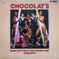 Chocolat's / Baby, Let's Do It The French Way, Cubanita - LP Used