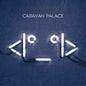 Caravan Palace / <|°_°|> - 2LP - www.Shopthatapp.com