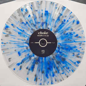 Choke / Needless To Say - LP Clear/Blue/Silver (Used)