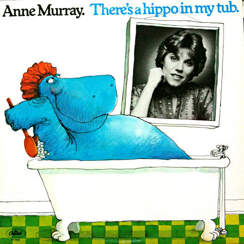 Anne Murray ‎/ There's A Hippo In My Tub - LP Used