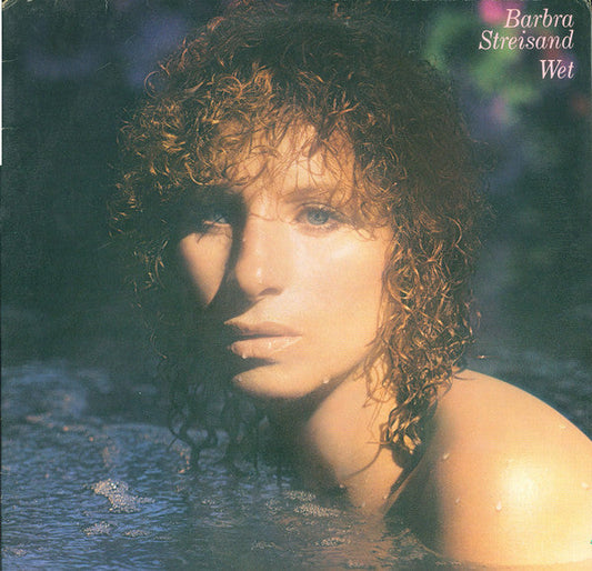 Barbra Streisand / Wet - LP USED - www.Shopthatapp.com
