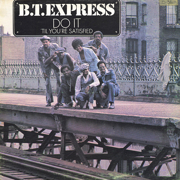B.T. Express / Do It ('Til You're Satisfied) - LP Used - www.Shopthatapp.com