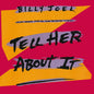 Billy Joel / Tell Her About It - LP Used 12'' - www.Shopthatapp.com
