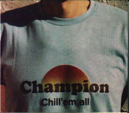 Champion / Chill 'Em All - 2LP - www.Shopthatapp.com