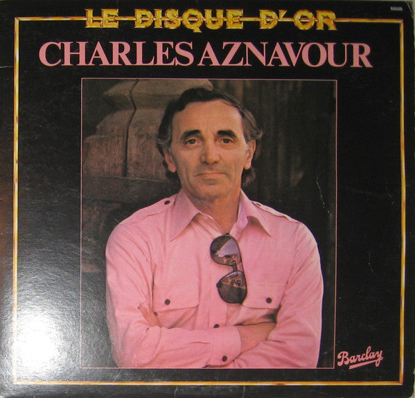 Charles Aznavour / Le Disque D'Or - LP USED - www.Shopthatapp.com
