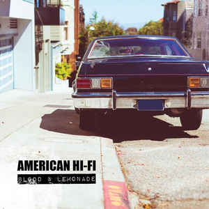 American Hi-Fi / Blood & Lemonade - LP (Used)
