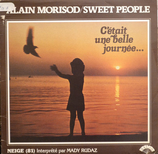 Alain Morisod Et Sweet People / C'était Une Belle Journée... - LP (used)