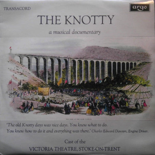Cast Of The Victoria Theatre, Stoke-On-Trent / The Knotty A Musical Documentary - LP (used) - www.Shopthatapp.com