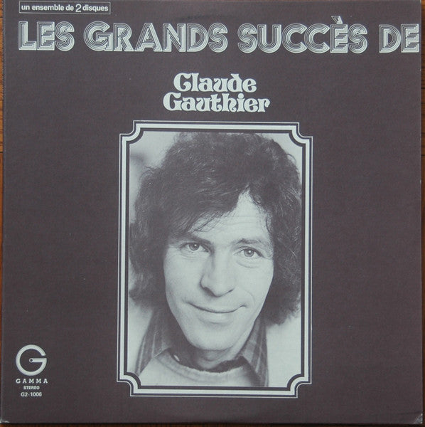 Claude Gauthier / Les Grands Succès De Claude Gauthier - LP USED