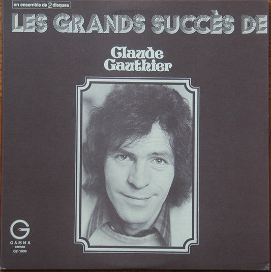 Claude Gauthier / Les Grands Succès De Claude Gauthier - LP USED