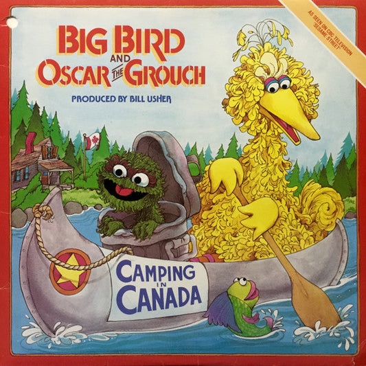 Big Bird And Oscar The Grouch / Camping in Canada - LP Used - www.Shopthatapp.com
