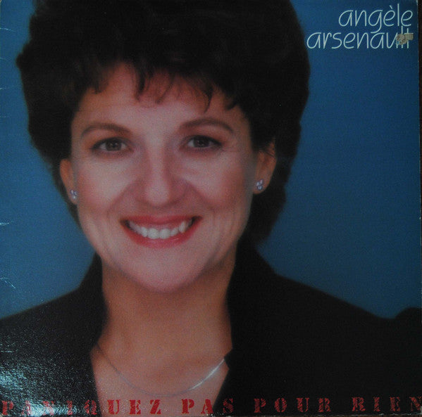 Angèle Arsenault / Paniquez Pas Pour Rien - LP Used - www.Shopthatapp.com