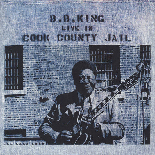 B.B. King / Live In Cook County Jail - LP - www.Shopthatapp.com