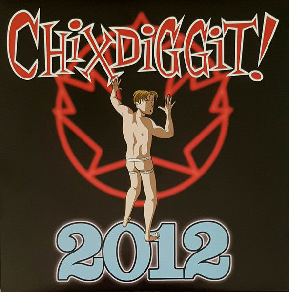 Chixdiggit! / 2012 - LP - www.Shopthatapp.com