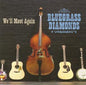 Bluegrass Diamonds / We'll Meet Again - CD - www.Shopthatapp.com