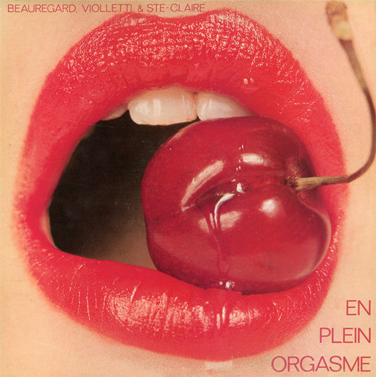 Beauregard, Violletti & Ste-Claire / En Plein Orgasme - LP Used - www.Shopthatapp.com