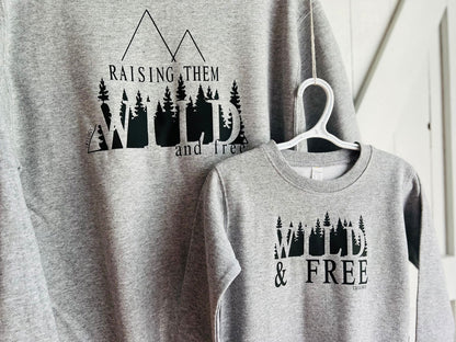 Wild and Free Toddler Crewneck - Www.Shopthatapp.com