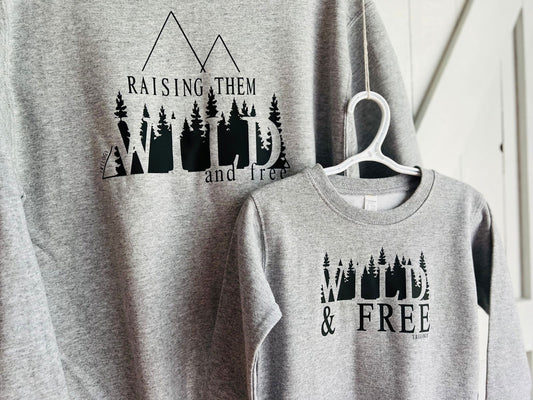 Wild and Free Toddler Crewneck - Www.Shopthatapp.com