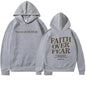 New Hoodie Faith Fear Men's And Women's Printed Sweatshirt’s - www.Shopthatapp.com