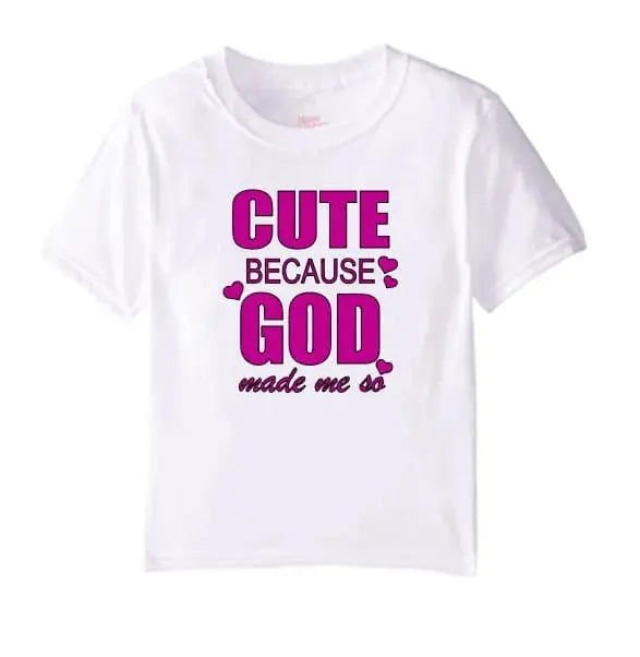 Cute Because God Made Me So (Kids) (K.C.C) - www.Shopthatapp.com