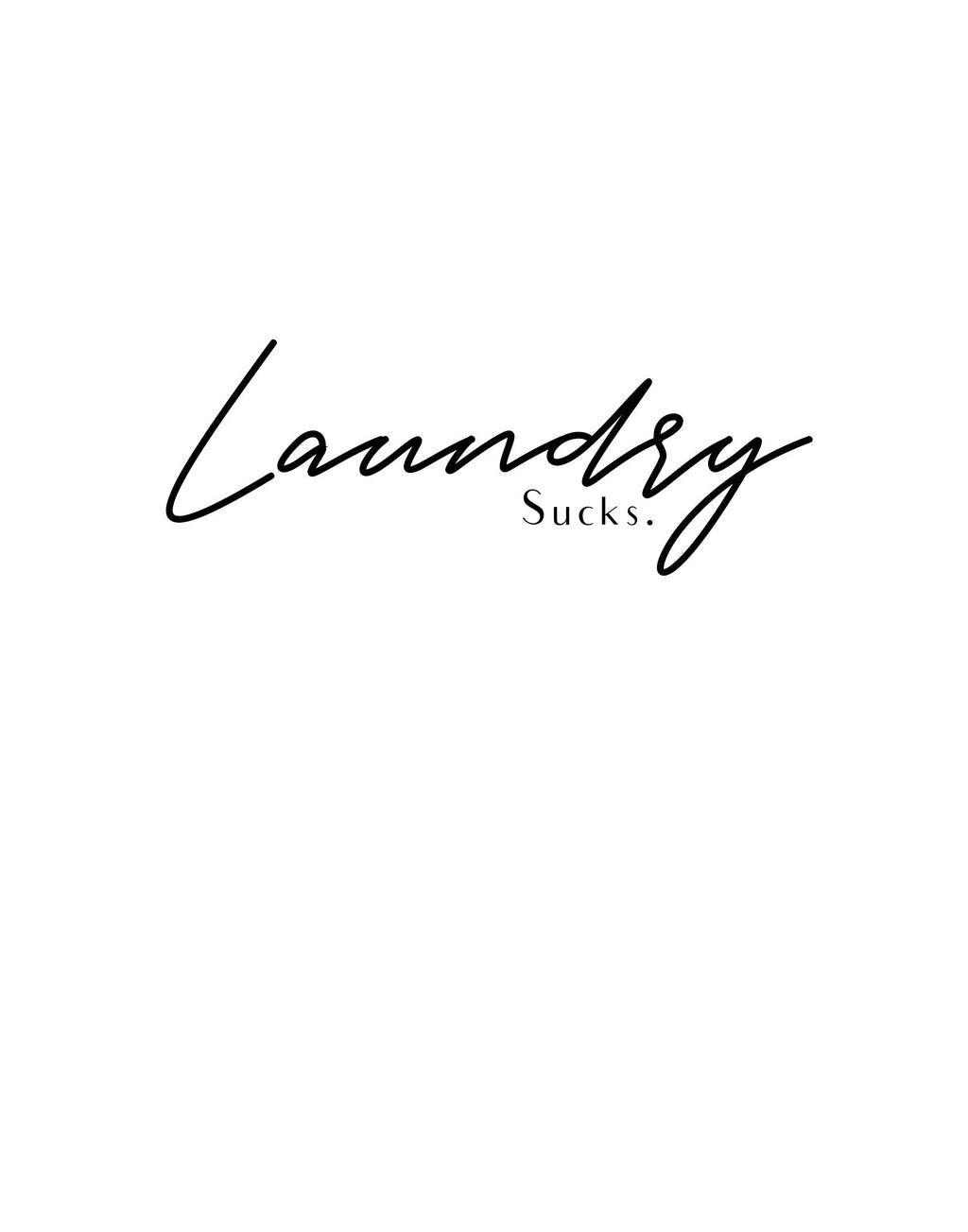 Laundry - Sucks - www.Shopthatapp.com