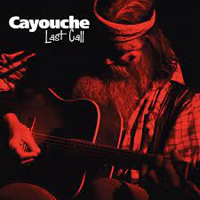 Cayouche / Last Call - CD - www.Shopthatapp.com